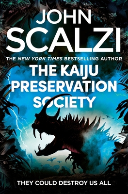 Kaiju Preservation Society, The: Shortlisted fo... 1509835318 Book Cover