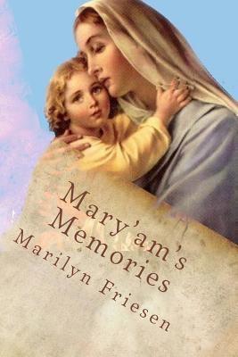 Mary'am's Memories 1545582513 Book Cover