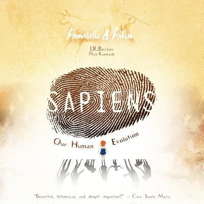 Annabelle & Aiden: SAPIENS: Our Human Evolution 0997806680 Book Cover