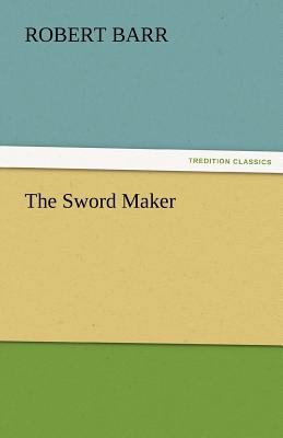 The Sword Maker 3842476442 Book Cover