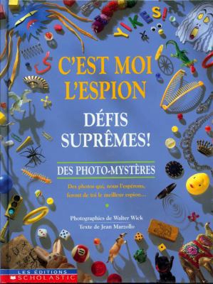 C'Est Moi l'Espion Du Monde de la Fantaisie [French] 0590243403 Book Cover