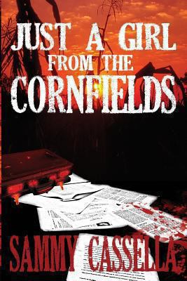 Just A Girl From The Cornfields 1492971545 Book Cover