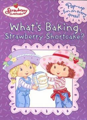What's Baking, Strawberry Shortcake? 0448435322 Book Cover