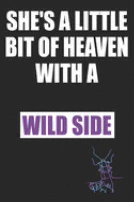 She's a Little Bit of Heaven With a Wild Side: Kinky Couples Funny Diary or Notebook | Blank Journal Makes a Great  Gag Gift for Friends and Family | Better Than a Card