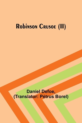 Robinson Crusoe (II) 9357387781 Book Cover