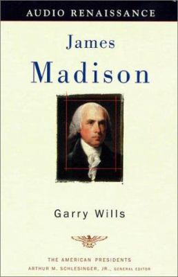 James Madison: The American Presidents Series: ... 1559277378 Book Cover