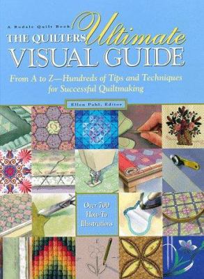 The Quilters Ultimate Visual Guide: From A to Z... 0875967108 Book Cover