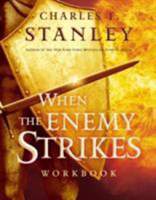 When the Enemy Strikes Workbook: The Keys to Wi... 1418505897 Book Cover