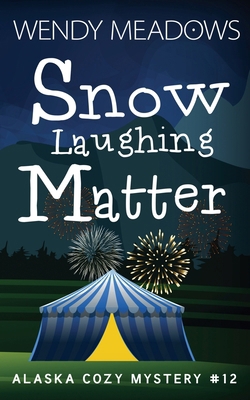 Snow Laughing Matter            Book Cover