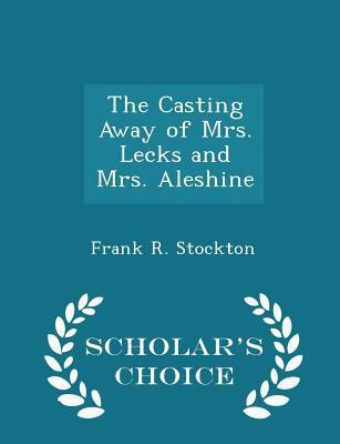 The Casting Away of Mrs. Lecks and Mrs. Aleshin... 1293966274 Book Cover