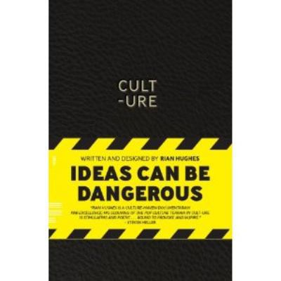 Cult-ure Hughes:Cult-ure Ideas Can Be Dangerous... B00BG71NB6 Book Cover