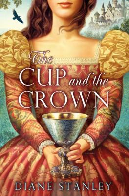 The Cup and the Crown 0061963216 Book Cover