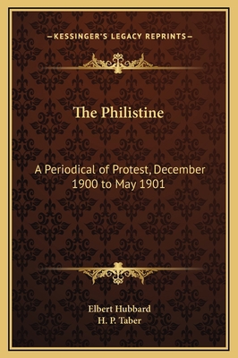 The Philistine: A Periodical of Protest, Decemb... 1169324770 Book Cover