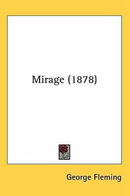 Mirage (1878) 0548932417 Book Cover