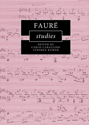 Fauré Studies 110842919X Book Cover