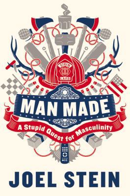 man-made-a-stupid-quest-for-masculinity B008YFBWE6 Book Cover