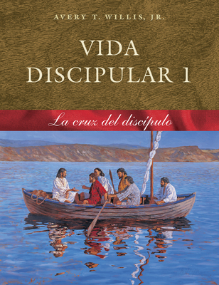 Vida Discipular 1: La Cruz del Discípulo Volume 1 [Spanish] 0767325974 Book Cover