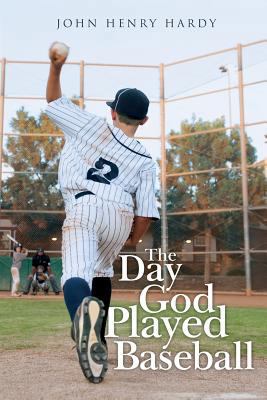 The Day God Played Baseball 1973953811 Book Cover