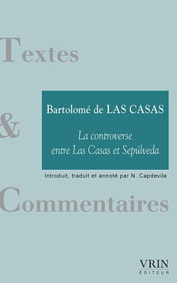 La Controverse Entre Las Casas Et Sepulveda [French] 2711618978 Book Cover