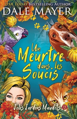 Un meurtre dans les soucis [French] 1773368184 Book Cover