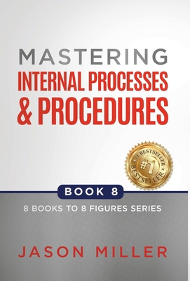 Mastering Internal Processes and Procedures 195721760X Book Cover