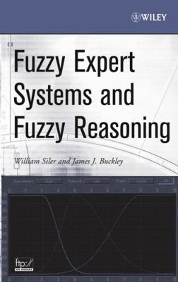 Fuzzy Expert Systems and Fuzzy Reasoning 0471388599 Book Cover