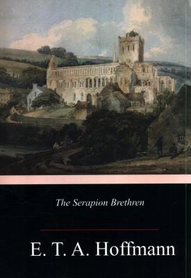 The Serapion Brethren 1984368435 Book Cover