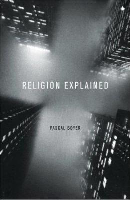 Religion Explained 0465006957 Book Cover