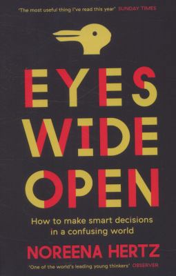 Eyes Wide Open: How to Make Smart Decisions in ... 0007564732 Book Cover