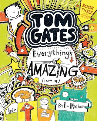 Tom Gates: Everything's Amazing (Sort Of) 0763690988 Book Cover