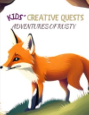 Kids' Creative Quests (Adventures of Rusty): Mo... 1964599288 Book Cover