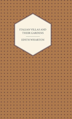Italian Villas and Their Gardens 1444653806 Book Cover