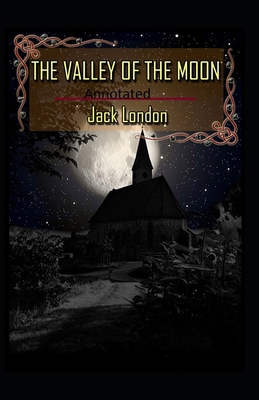 Paperback Valley of the Moon Original (Annotated) Book