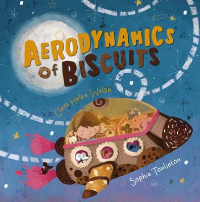Aerodynamics of Biscuits (Picture Books) 1848866437 Book Cover