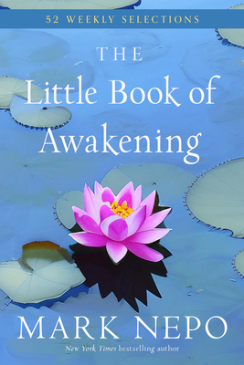 The Little Book of Awakening: 52 Weekly Selecti... 1590035402 Book Cover