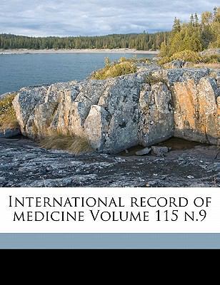 International Record of Medicine Volume 115 N.9 1173179976 Book Cover