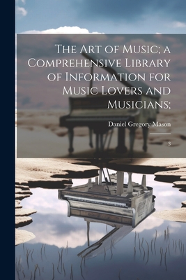 The art of Music; a Comprehensive Library of In... 1022240099 Book Cover