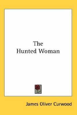 The Hunted Woman 0766199002 Book Cover