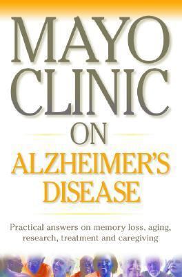 Mayo Clinic on Alzheimer's Disease 1590845420 Book Cover