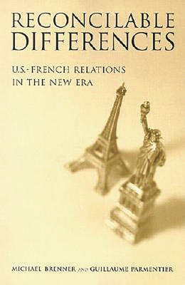 Reconcilable Differences: U.S.-French Relations... 0815712537 Book Cover
