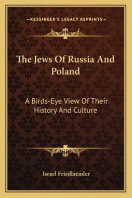 The Jews Of Russia And Poland: A Birds-Eye View... 1163267929 Book Cover