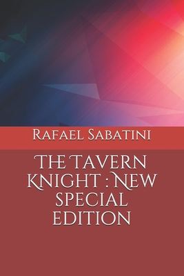 The Tavern Knight: New special edition B08HT9PVJT Book Cover