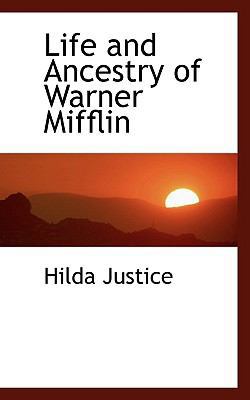 Life and Ancestry of Warner Mifflin 1110867808 Book Cover