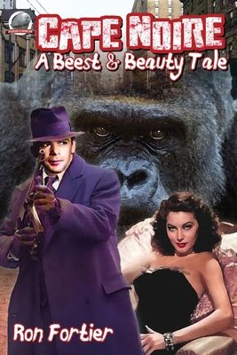 Cape Noire: A Beest & Beauty Tale 1953589197 Book Cover