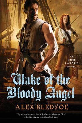 Wake of the Bloody Angel: An Eddie Lacrosse Novel B00CF647UG Book Cover