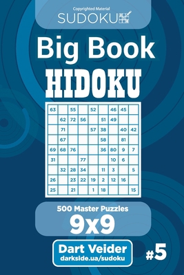 Sudoku Big Book Hidoku - 500 Master Puzzles 9x9... 1727501497 Book Cover