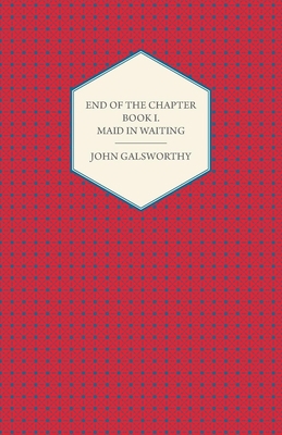 End of the Chapter - Book I - Maid in Waiting 1443702455 Book Cover