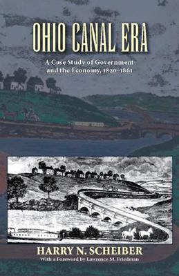 Ohio Canal Era: A Case Study of Government and ... 082141979X Book Cover