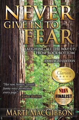 Never Give in to Fear: Laughing All the Way Up ... 098600670X Book Cover