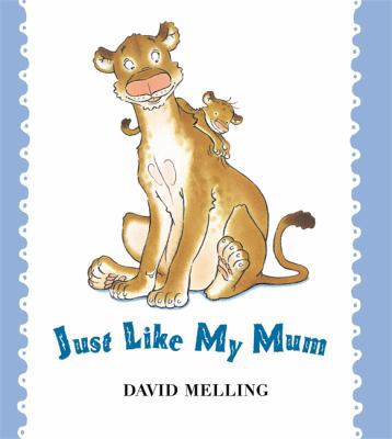 Just Like My Mum 0340860901 Book Cover